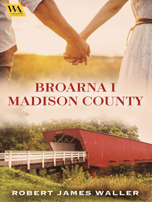 cover image of Broarna i Madison County